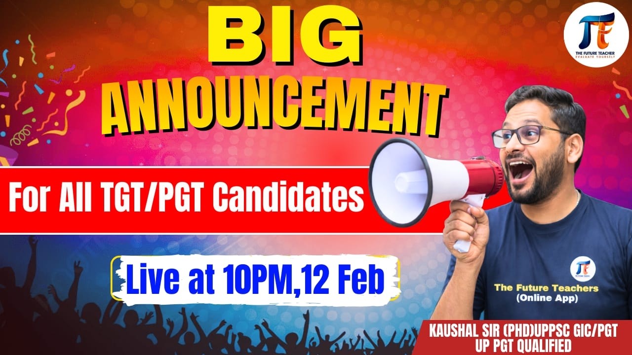 Big Announcement for all the Future Teachers Connected Candidates #thefutureteacher #physics #big