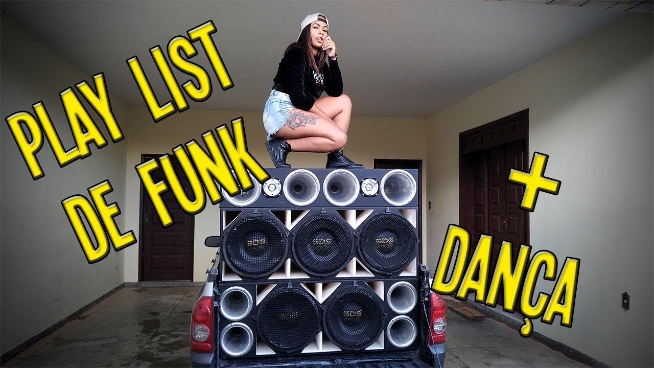 Play List de Funk + Dança !