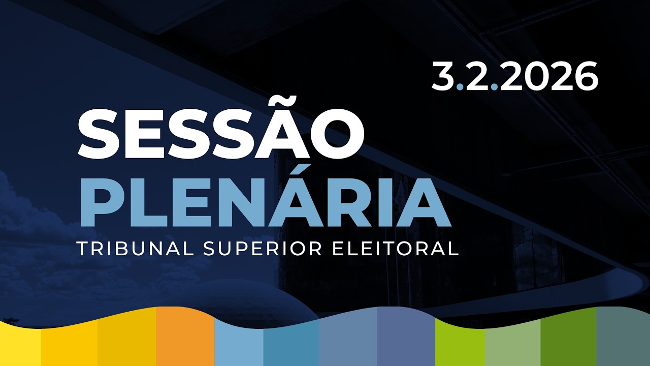 Sess&atilde;o Plen&aacute;ria - 3 de Fevereiro 2026