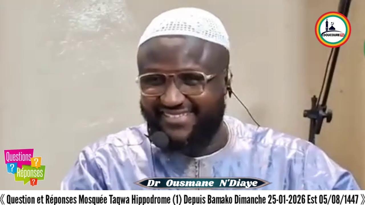 Question et Réponses Dr Ousmane N'Diaye Dimanche 25-01-2026