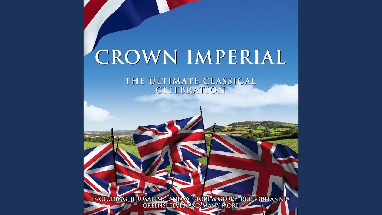 Elgar: Land of Hope and Glory - Arr. from 