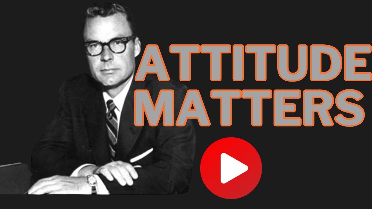 THE Power of ATTITUDE: Why Attitude Matters /  Earl Nightingale