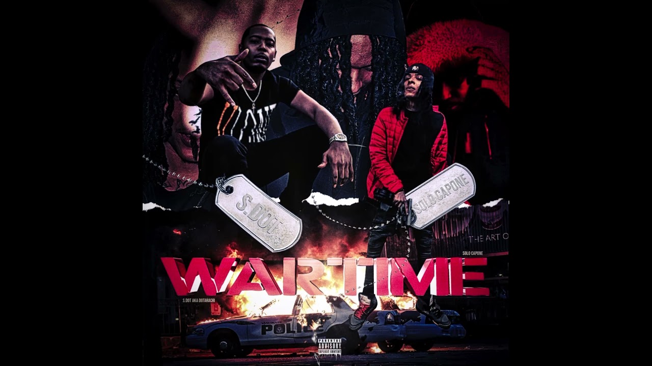 Solo Capone - Wartime(feat. SDot)