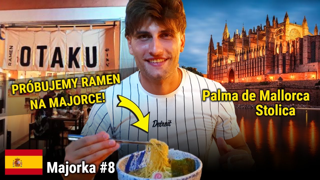 Zwiedzamy stolicę Palma de Mallorca i próbujemy nasz pierwszy ramen za granicą - Arek Błażkowski