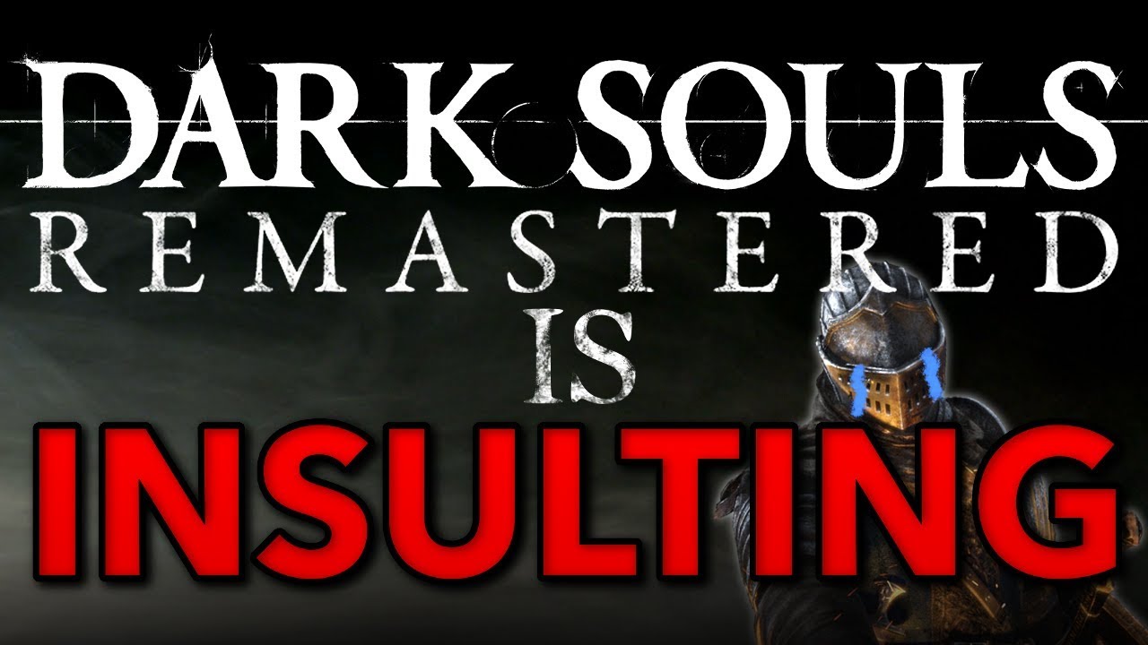 Dark Souls Remastered — это оскорбительно