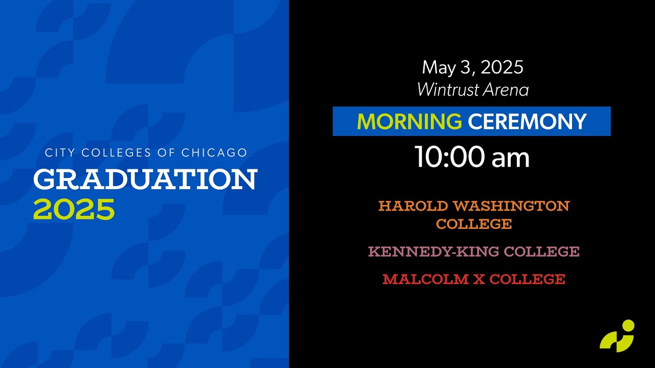 City Colleges of Chicago. Graduation 2025. Morning Ceremony