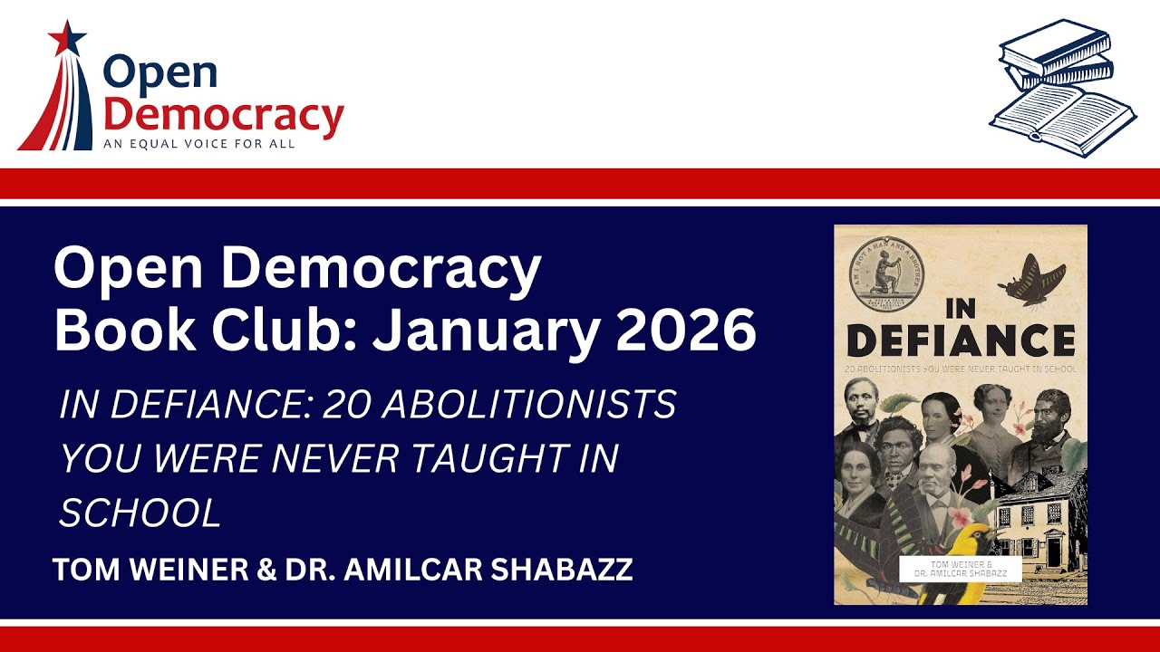 Open Democracy Book Club: "In Defiance: 20 Abolitionists You Were Never Taught in School"