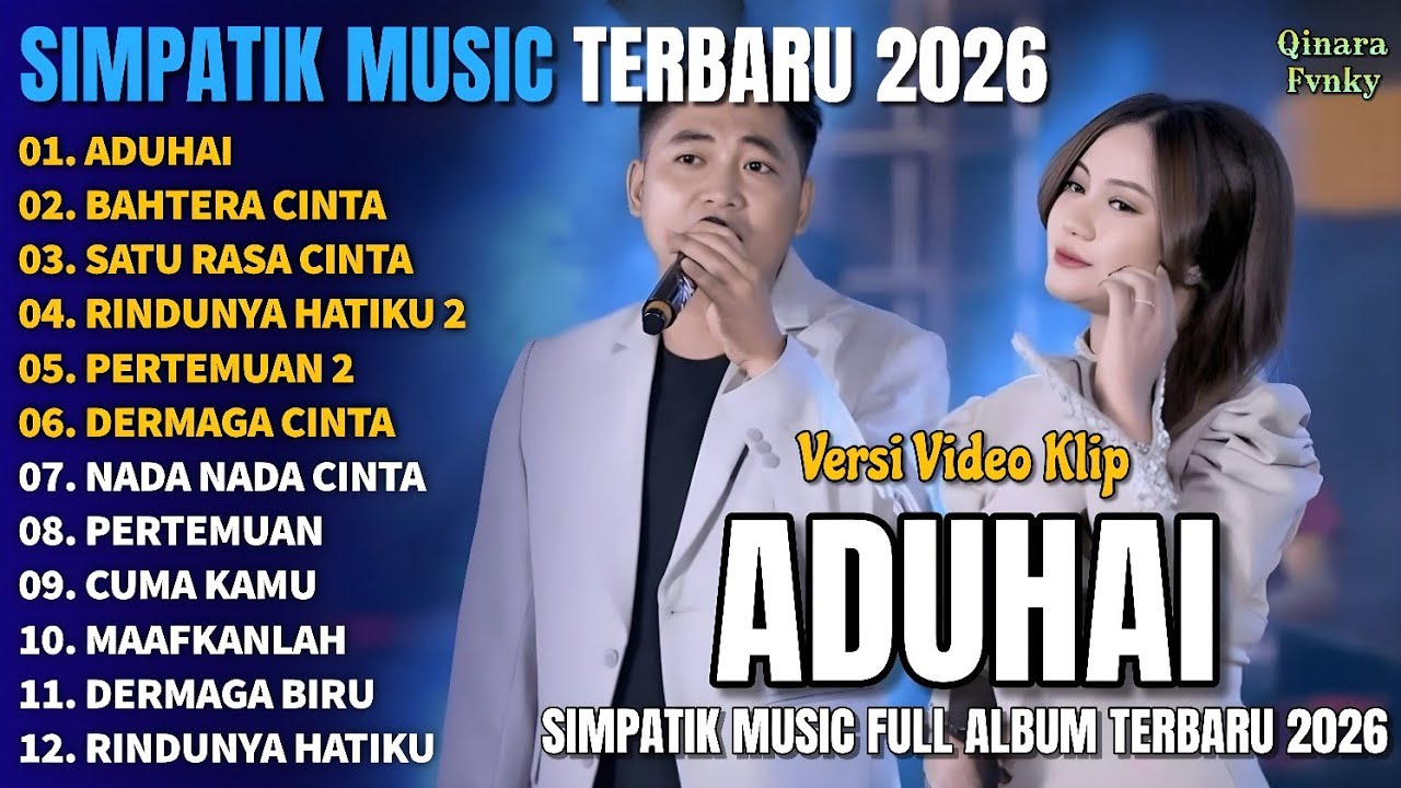 ADUHAI - IRWAN FEAT FIRA | BAHTERA CINTA - SATU RASA CINTA - SIMPATIK MUSIC FULL ALBUM TERBARU 2026