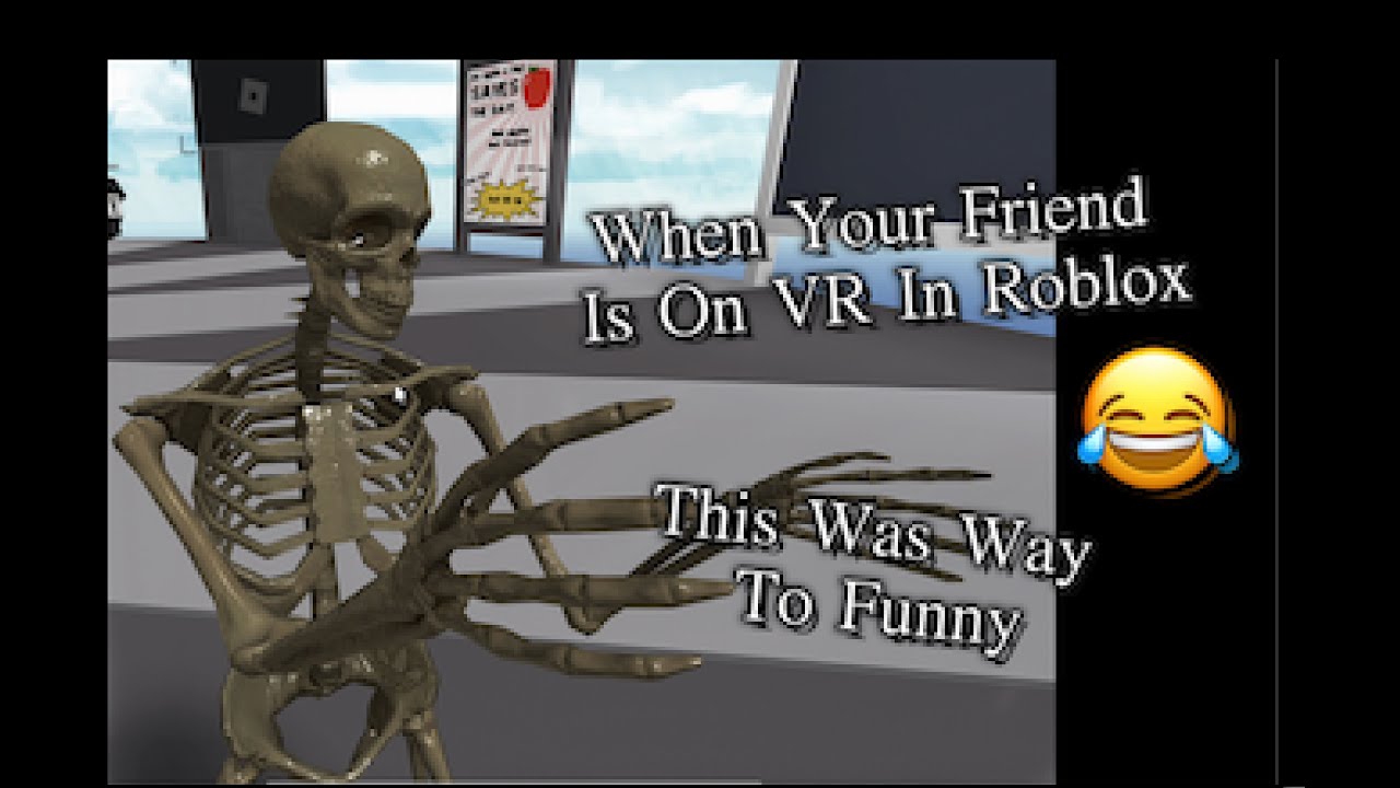 Roblox But My Friend Is On VR [Roblox NDS]