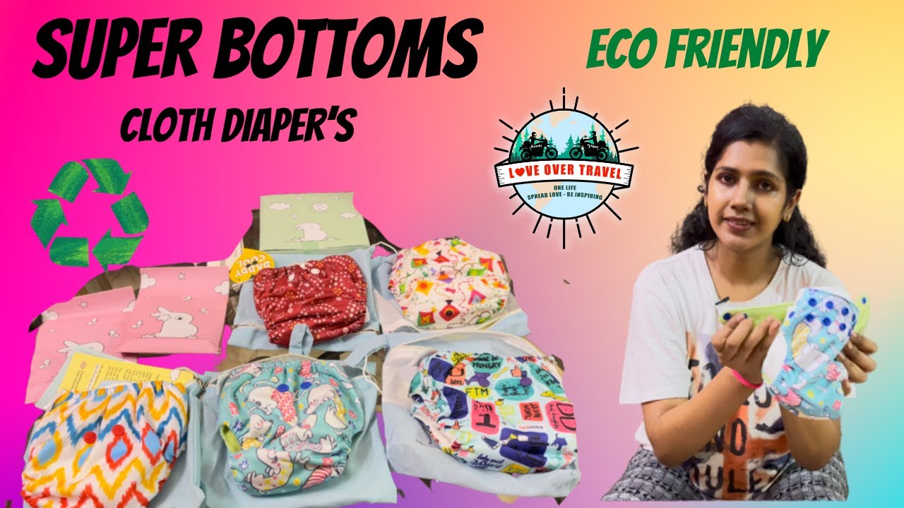 Super Bottoms -Cloth Diaper -Love Over Travel - Tamil Review - Eco Friendly Diaper -