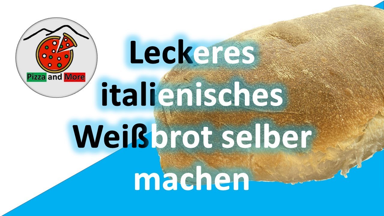Italienisches Weissbrot selber backen