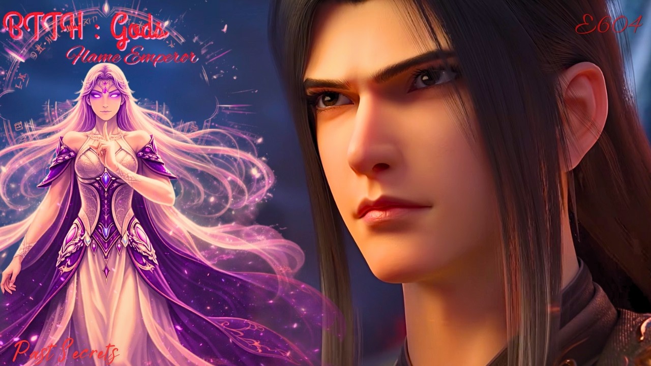 Xiao Yan Finally Knows Story of ANCIENT PAST By Goddess Yao Ji ( BTTH Gods Ep604 Hindi Explained)