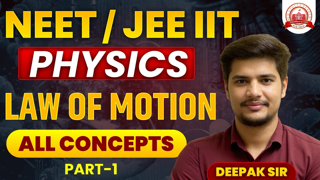 NEET / JEE Physics Law of Motion – All Concepts (Part-1) | Best Class Notes + Examples