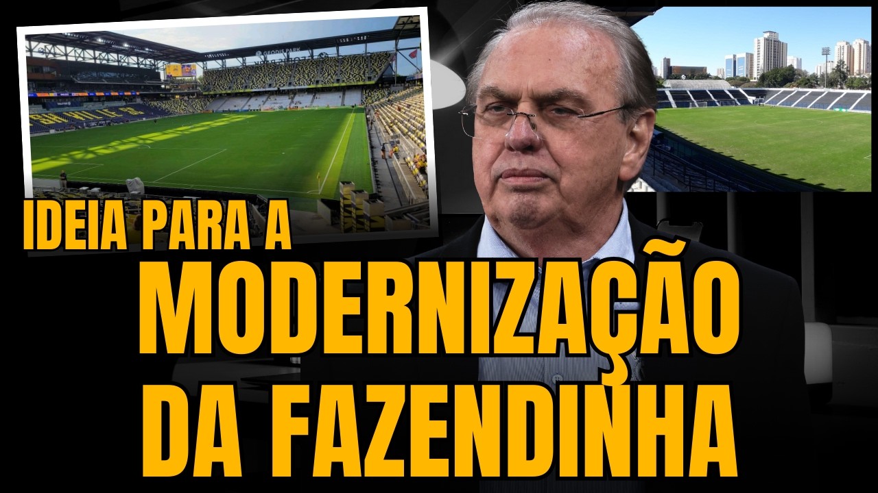 IDEIA PARA A MODERNIZAÇÃO DA FAZENDINHA | SEGUNDO ESTÁDIO DO CORINTHIANS
