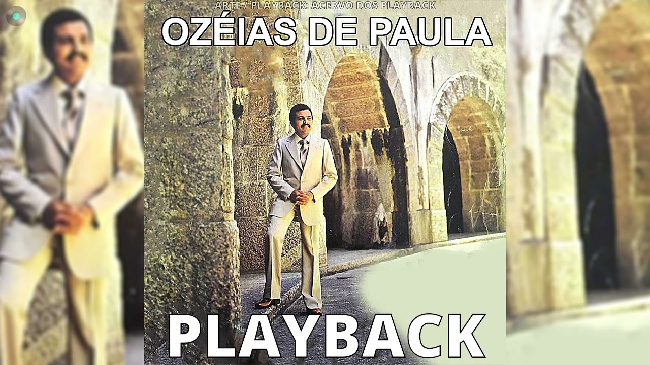 OZÉIAS DE PAULA - OLHA (PLAYBACK) 1982