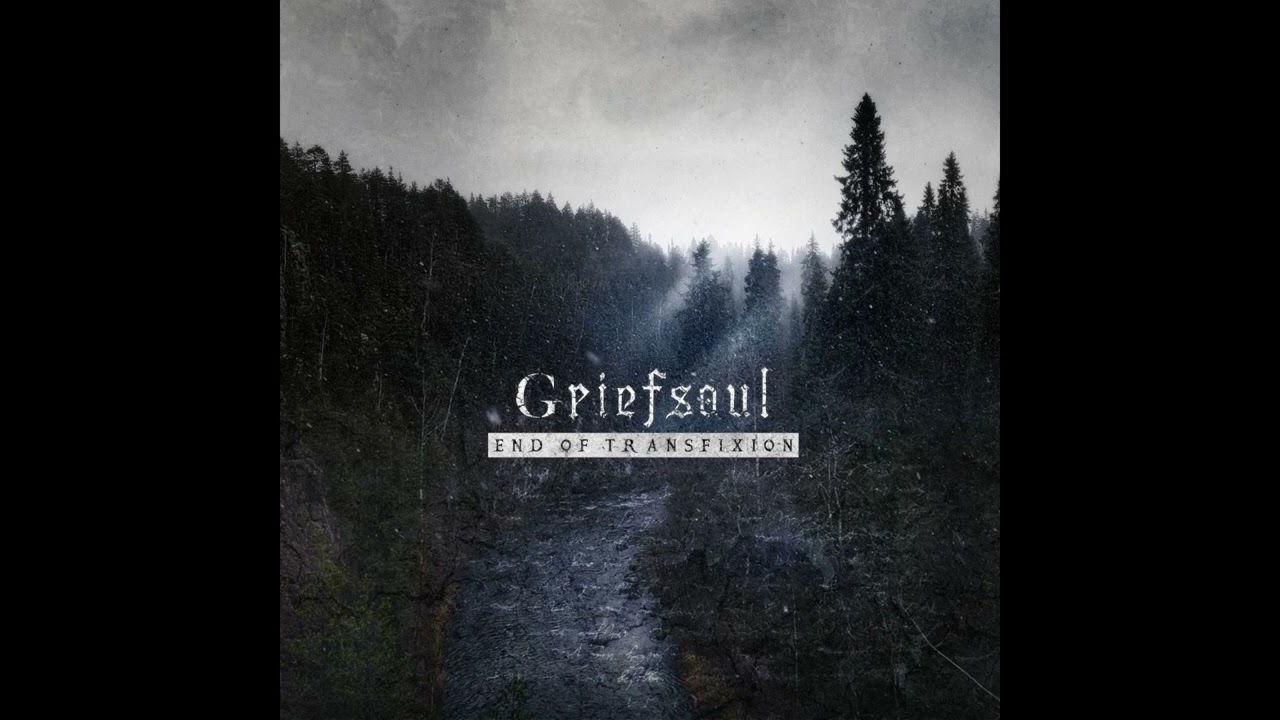 Griefsoul - End Of Transfixion (EP)