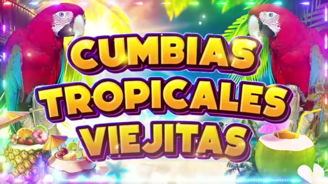 MIX CUMBIAS TROPICALES 2026🌵CUMBIAS PARA BAILAR TODA LA NOCHE🌴TROPICAL FLORIDA,COSTA BRAVA...
