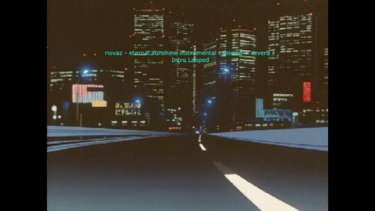 riovaz - eternal sunshine instrumental﹝slowed + intro loop﹞