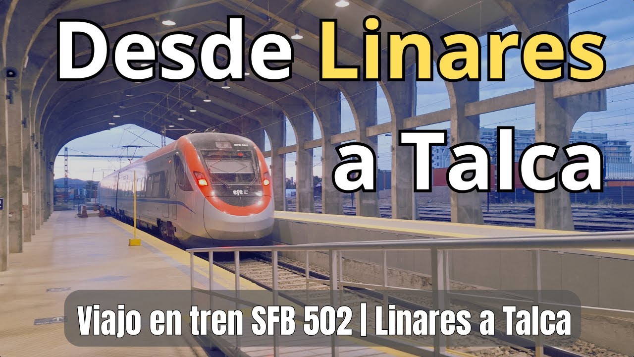 🚆 Viajo en Tren desde Linares a Talca 🇨🇱