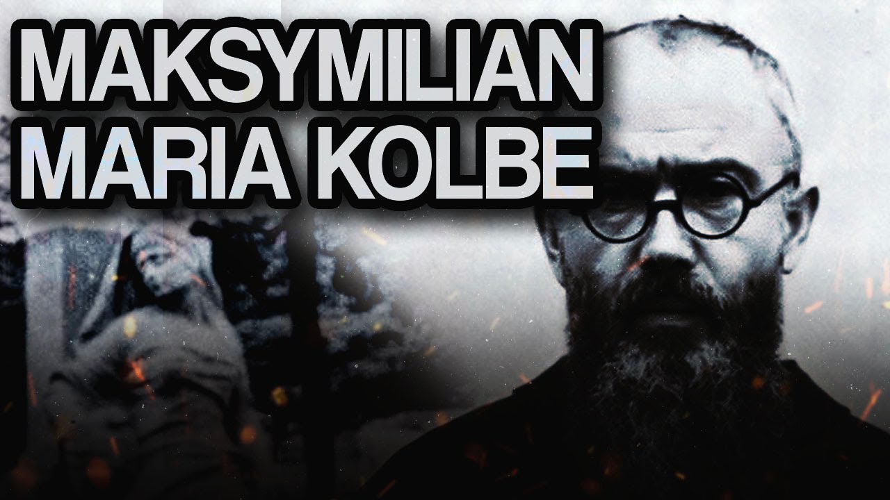 Maksymilian Maria Kolbe - Tragiczna historia franciszkanina
