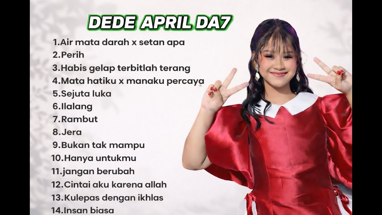 KUMPULAN LAGU PANGGUNG DEDE APRIL DA7