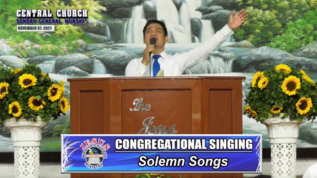 JMCIM | Congregational Singing | Solemn Songs | November 7, 2021