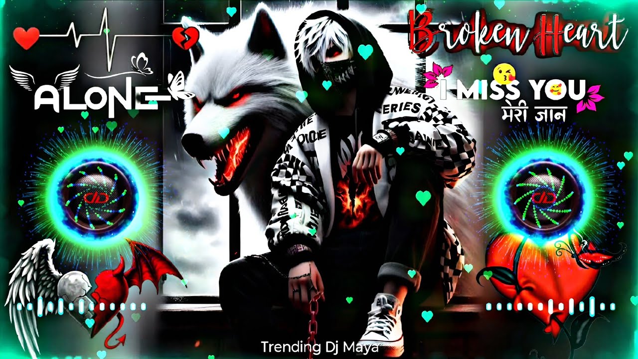 Sad Mood Broken Dj song 🥀 broken heart 💕😘 heart killer 🥀💔 dj song remix song
