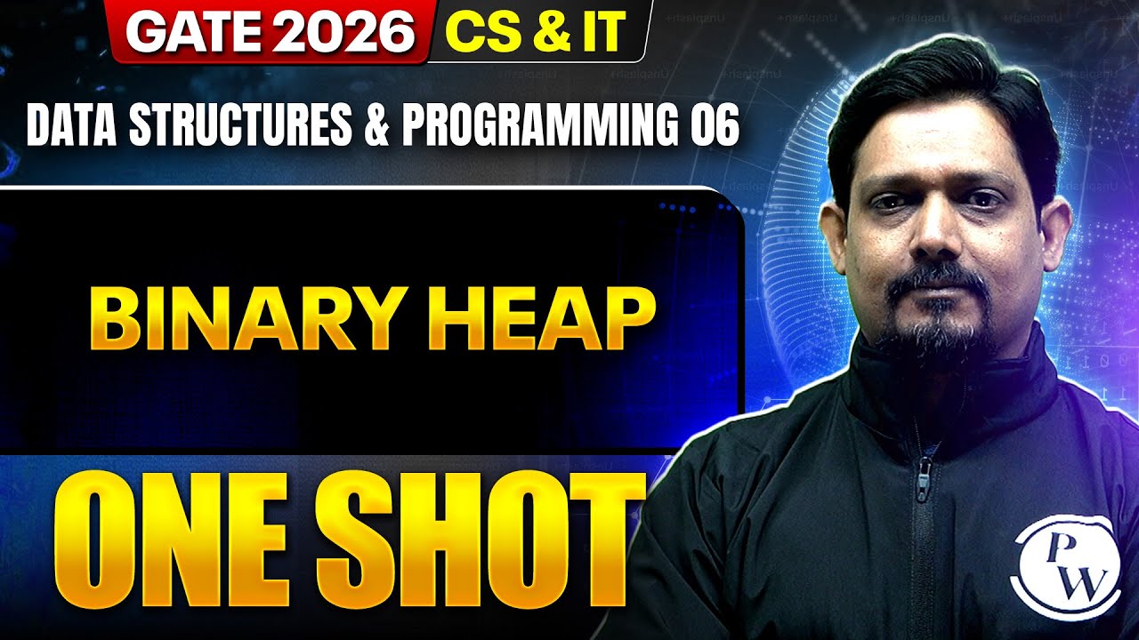 Data Structures & Programming 06 : Binary Heap One Shot | CS & IT | GATE 2026 One Shot Series