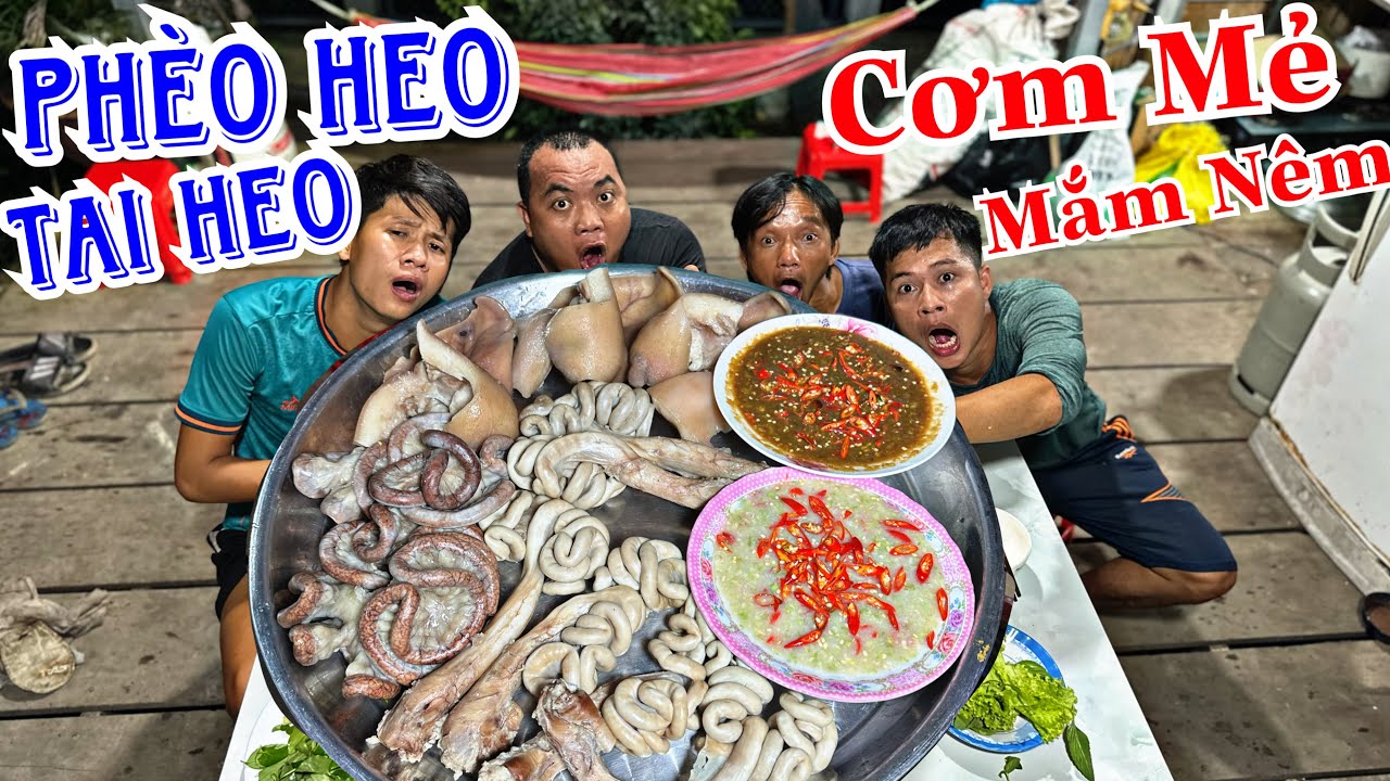 TXTV - Thánh Xàm đêm khuya là mâm lòng heo tai heo Luộc Chấm Mắm nêm cơm mẻ ngon nhức nách