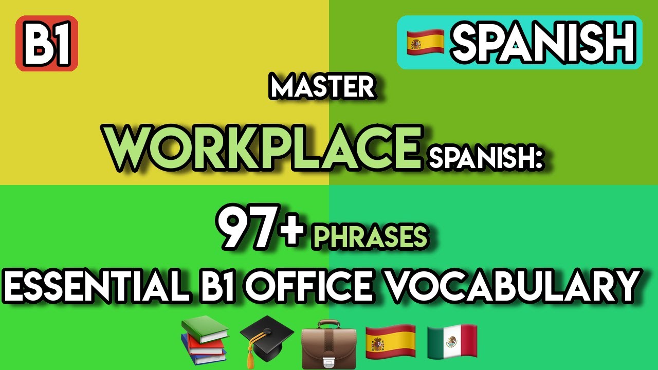 B1 Spanish for Work: 97 Essential Phrases for Office Life | Business Spanish Vocabulary