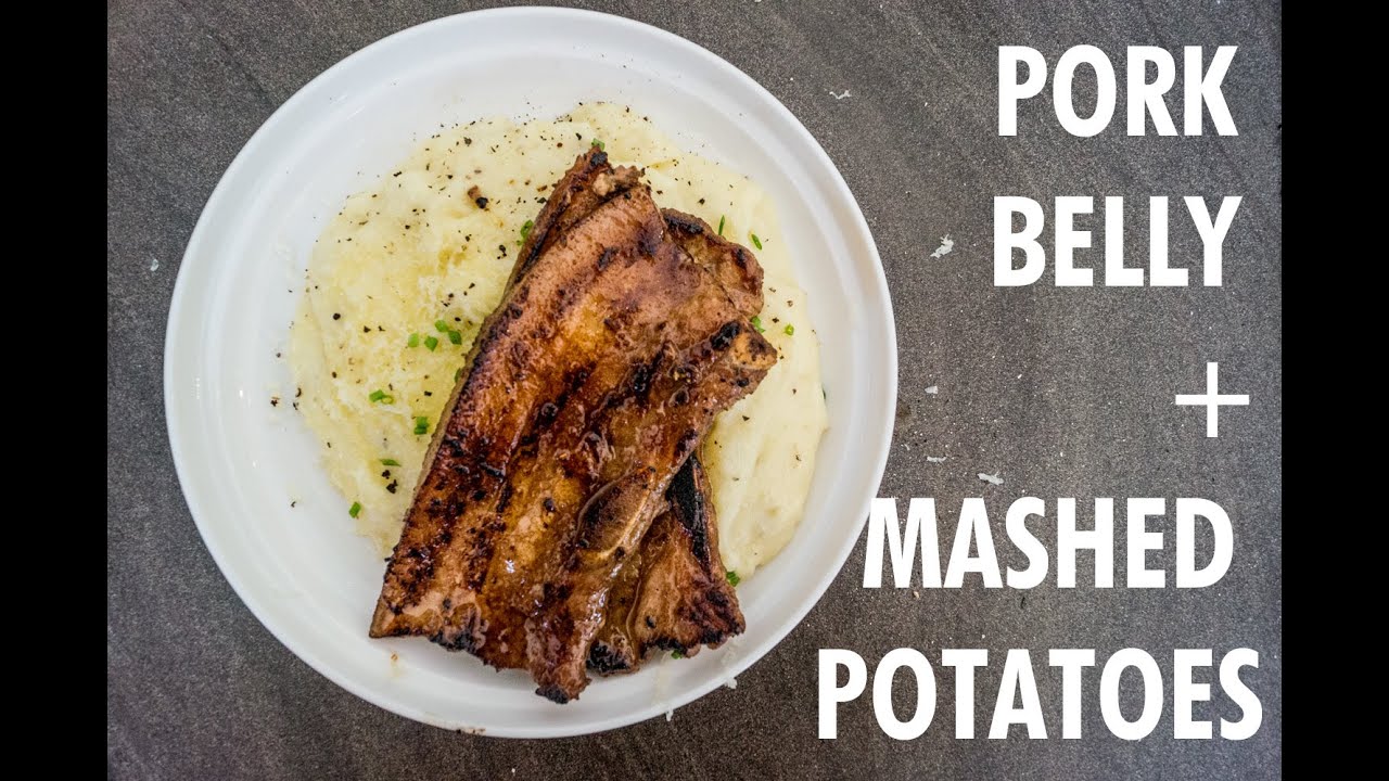 Pork Belly and Mashed Potatoes
