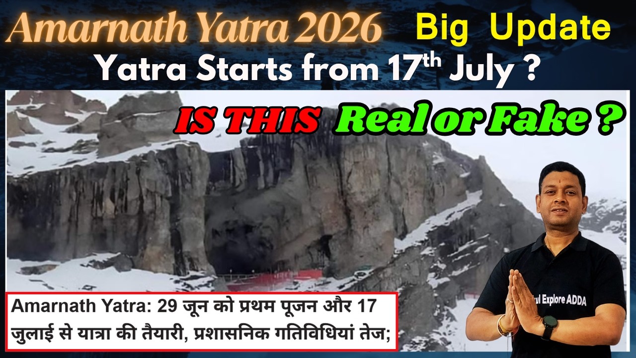 Amarnath Yatra update 2026 | Amarnath Yatra Opening date 17 July 2026 Real orFake?