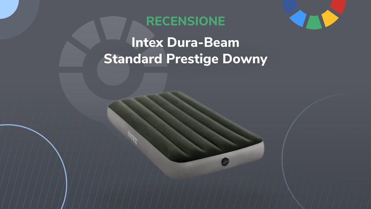 Intex Dura-Beam Standard Prestige Downy | Le recensioni di QualeScegliere.it