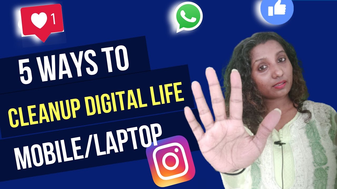 Five ways to cleanup digital life, Clean mobile/ laptop tricks by hany&tech Clean your digital world