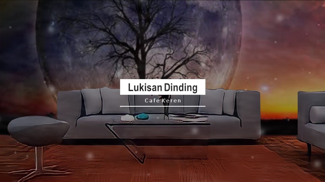 QUALITAS TERBAIK..!!! Lukisan Dinding Cafe Keren Bisa Menarik Minat Pelanggan Baru