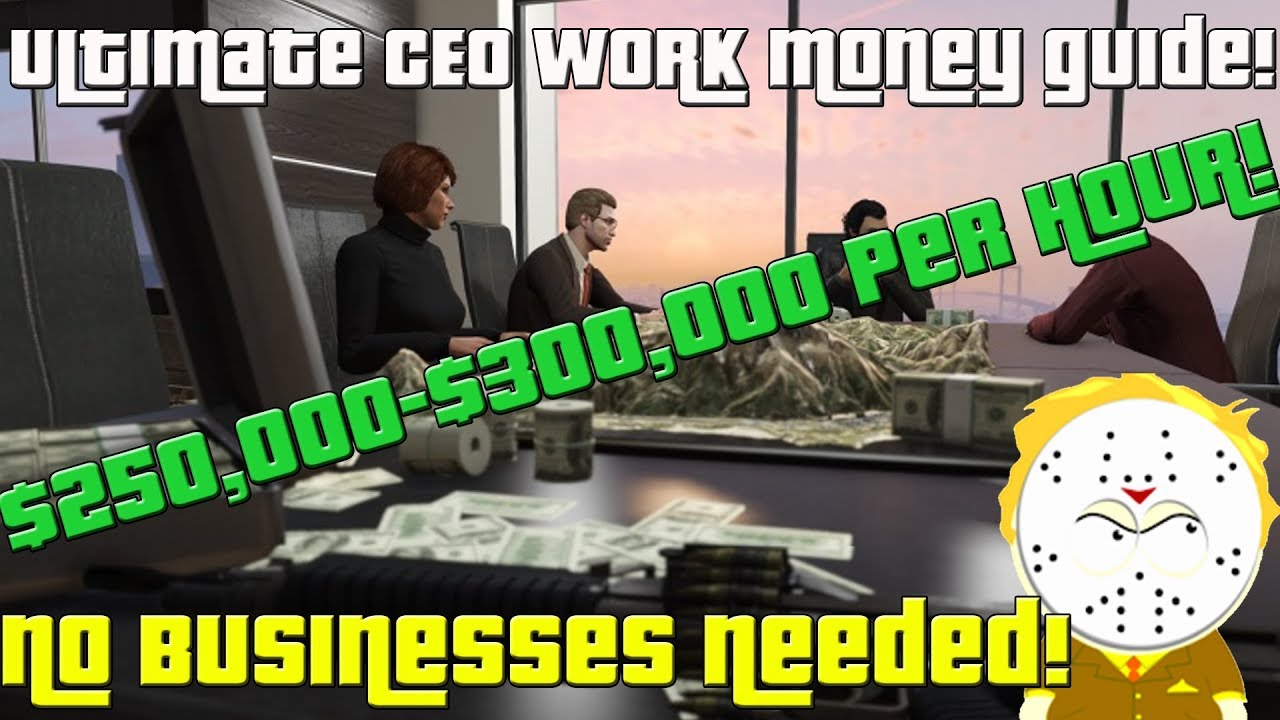 GTA Ultimate CEO Work Money Guide Easy $250,000-$300,000 Per Hour