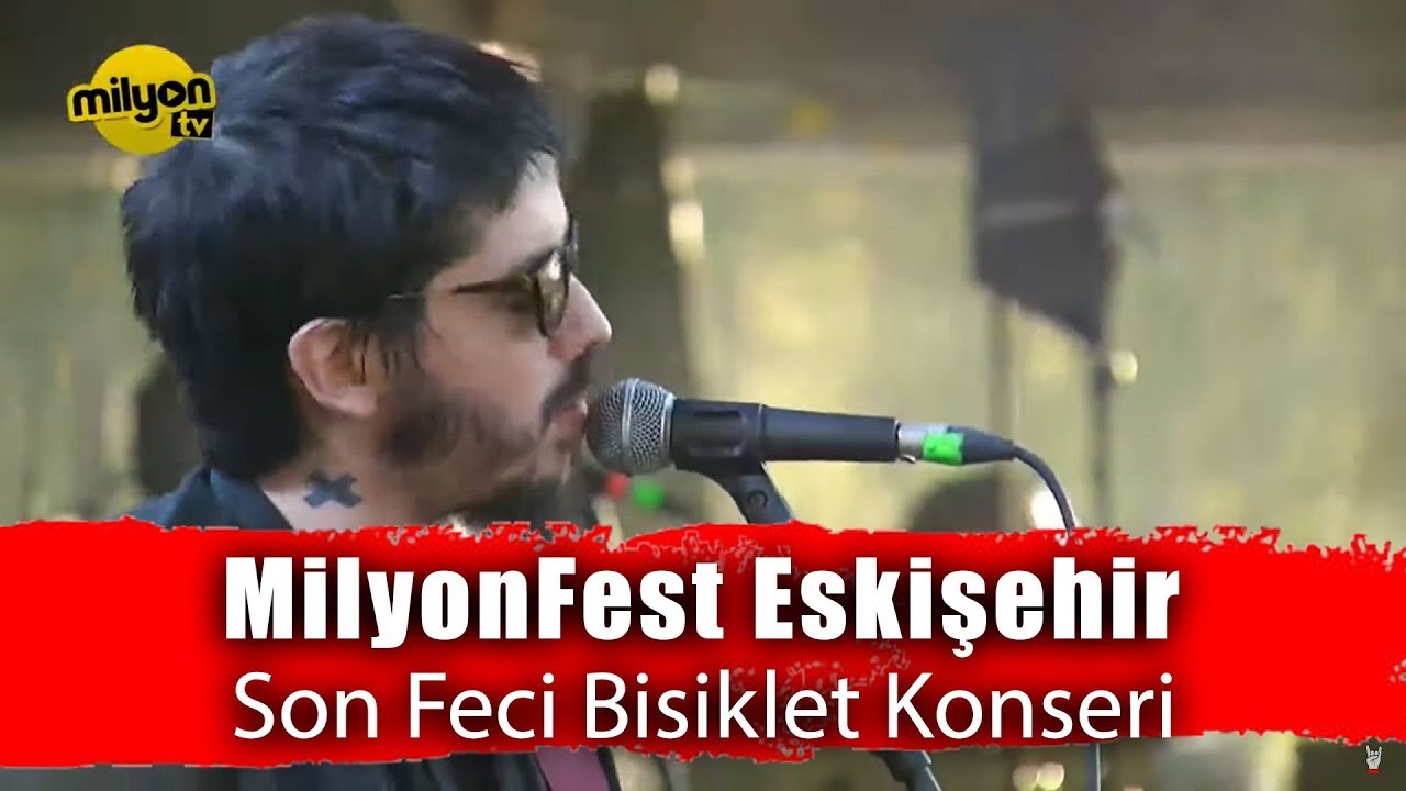 Son Feci Bisiklet @ MilyonFest Eskişehir Konseri
