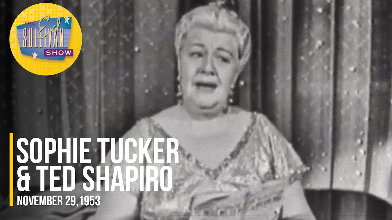 Sophie Tucker & Ted Shapiro 