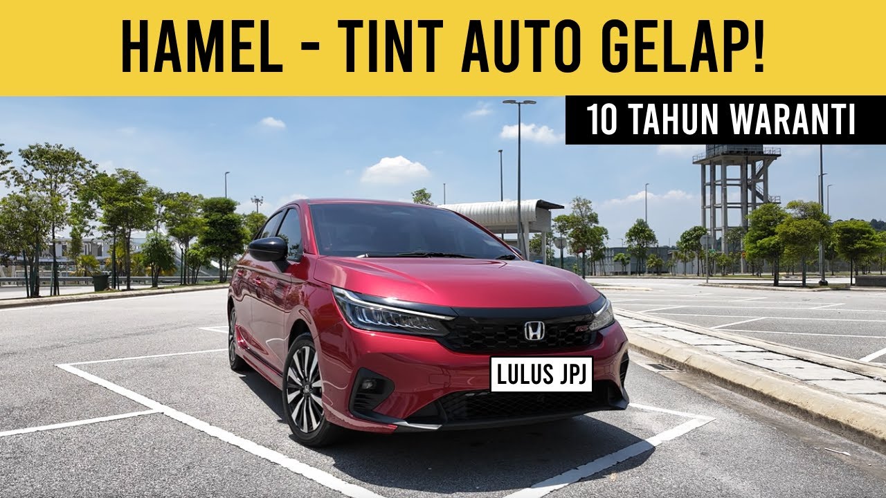 PASANG TINTED HAMEL - SEJUK, GELAP DAN LULUS JPJ