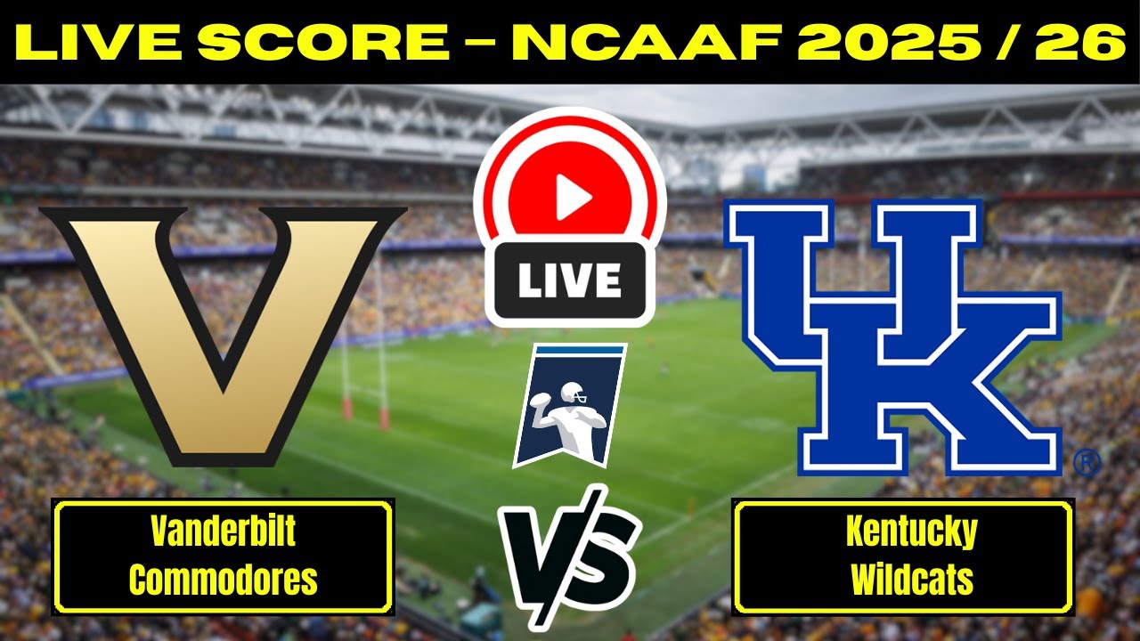 🔴 Vanderbilt Commodores vs Kentucky Wildcats | NCAAF Football | Live Score Update Nov 22