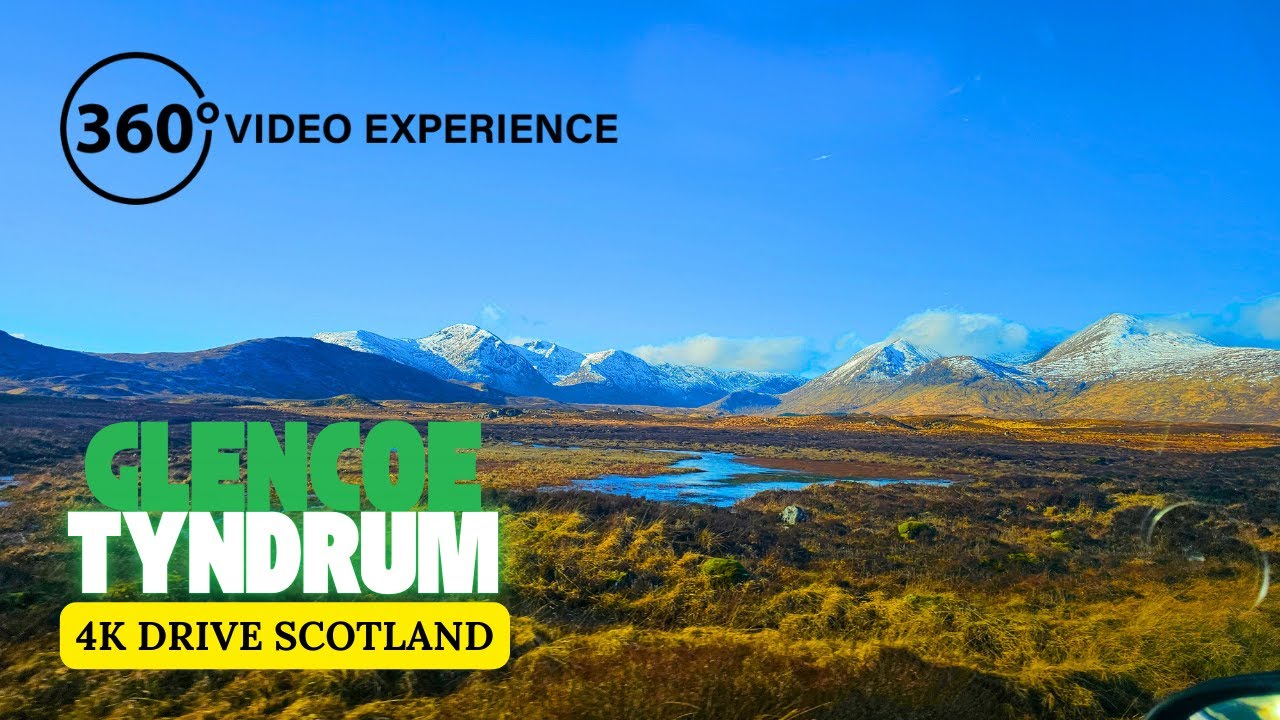 360 Video - Experience the Natural Beauty of the Scottish Highlands: Glencoe to Tyndrum