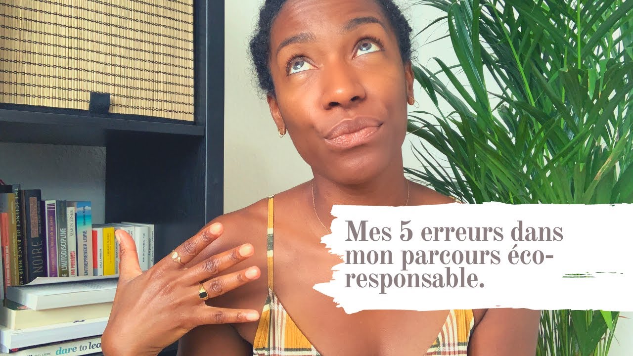 Vlog d'août: mes 5 erreurs dans mon parcours éco-responsable (23/31)-Thia Brownsugar