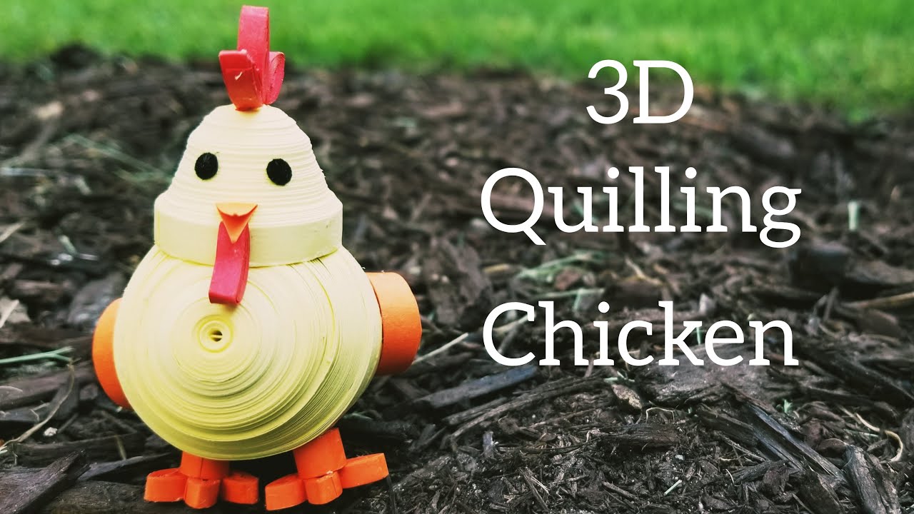 3D Quilling Chicken | How to make 3D Quilling chicken | Quilled 3D Animals