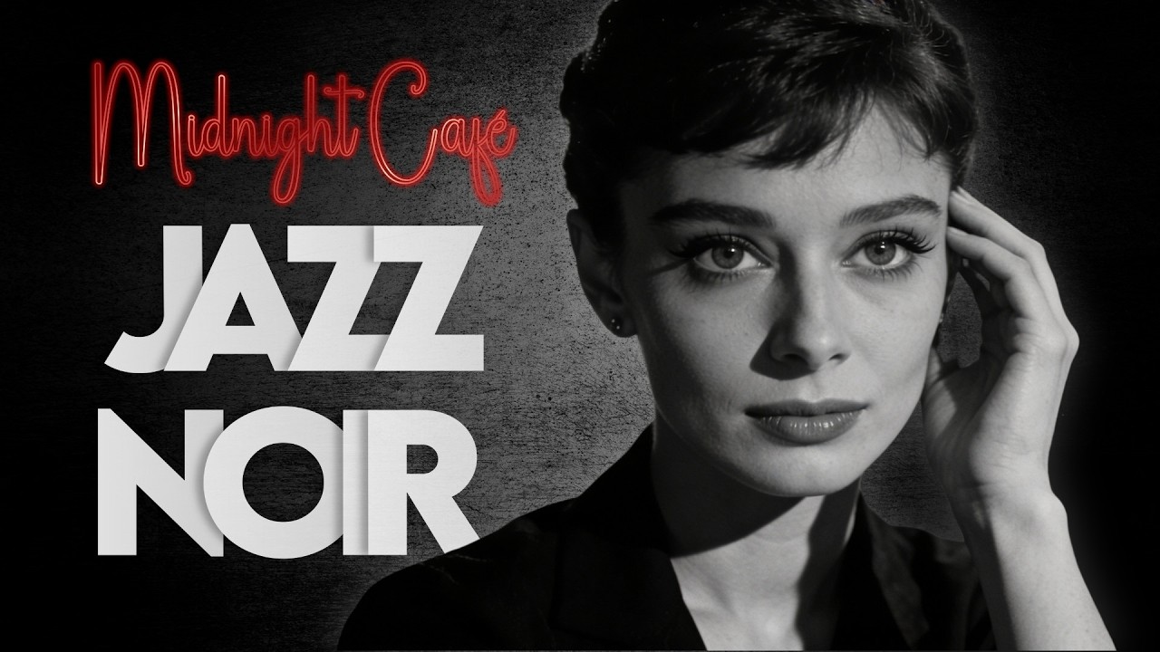 Jazz Noir &mdash; Slow Late Night Jazz at the Midnight Caf&eacute; ☕ (1 Hour)