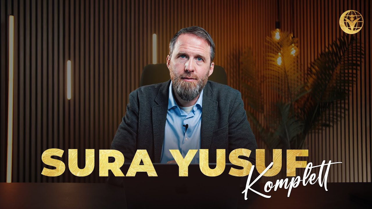 Sura Yusuf (6H SPEZIAL): Eine Geschichte, die dein Herz ver&auml;ndern wird