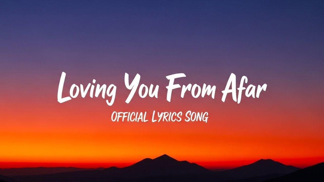 Loving You From Afar | Official Lyrics Video | MoodExTunes | Sad Lyrics