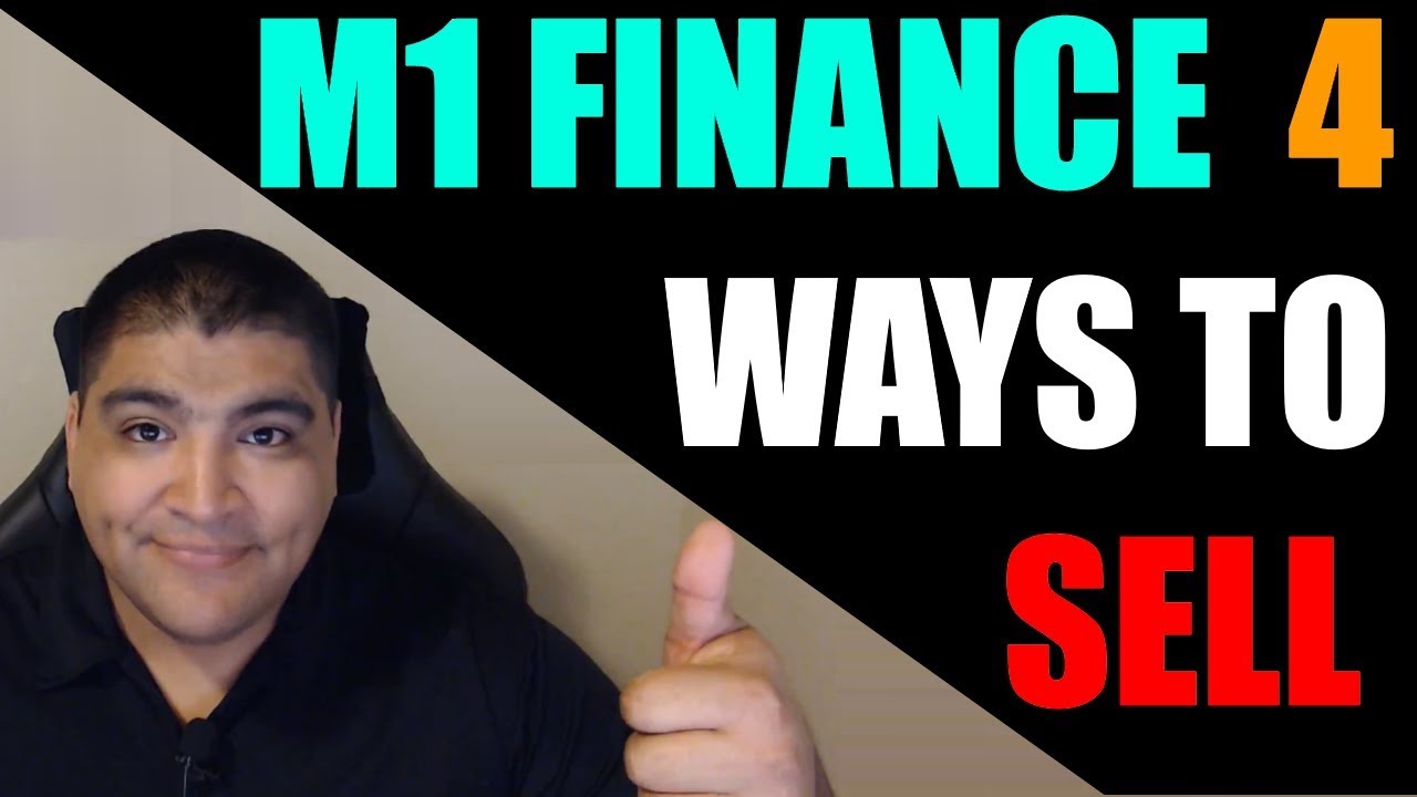 The 4 Ways To Sell Stocks On M1 Finance Done Right!