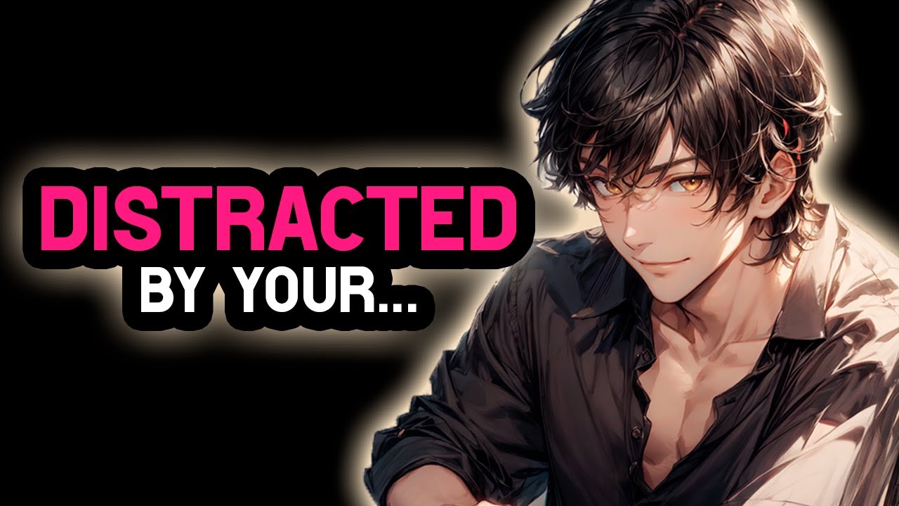 Clingy BF Gets Distracted By Your... 👀 [BODY COMFORT] [M4F] [Affectionate] [Wholesome] #AsmrRp