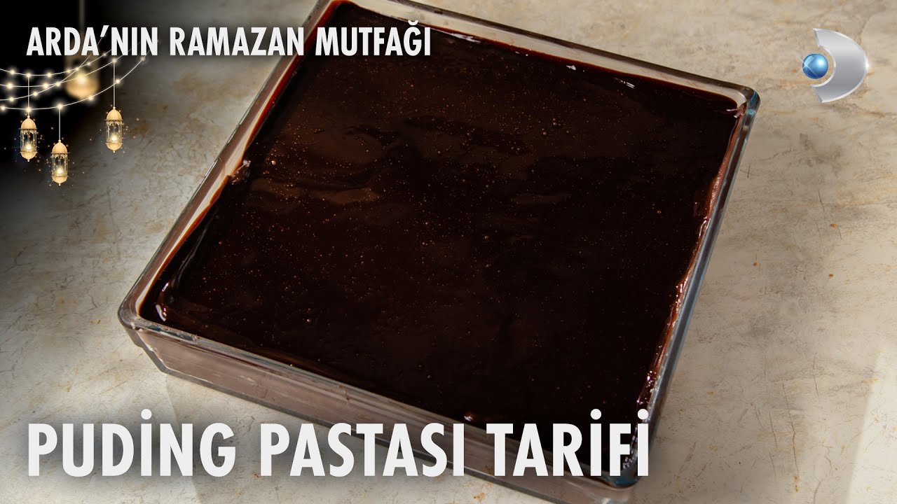 Puding Pastası Tarifi | Arda'nın Ramazan Mutfağı | 24.03.2025