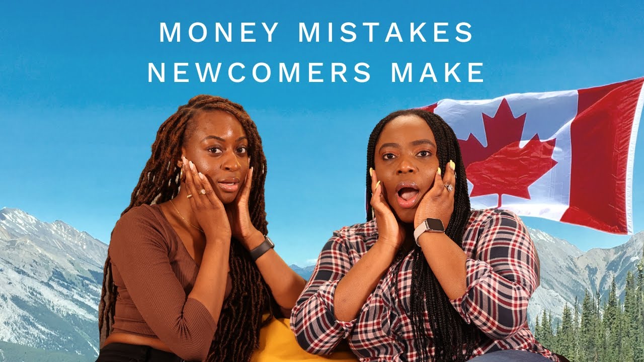 Avoid These Six Financial Mistakes as a Newcomer to Canada! | xoreni ft. @SmallTalkWithFaith